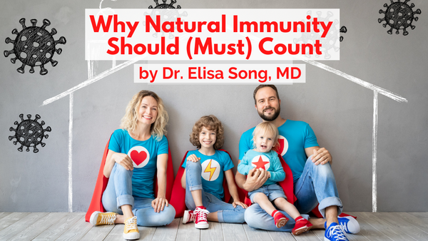 Why Natural Immunity Should (Must) Count