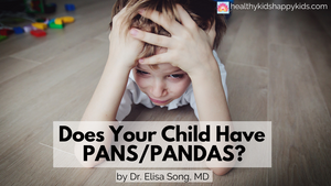 Does Your Child Have PANS/PANDAS?