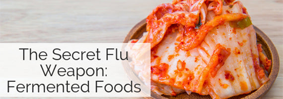 My Secret Weapon Against the Flu: Fermented Foods!