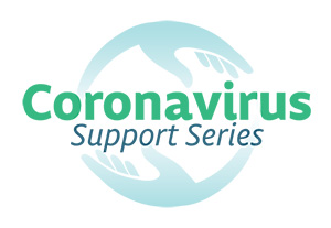 Coronavirus Support Series